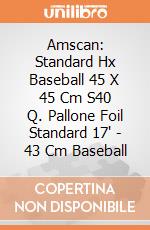 Amscan: Standard Hx Baseball 45 X 45 Cm S40 Q. Pallone Foil Standard 17' - 43 Cm Baseball giochi