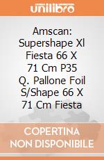 Amscan: Supershape Xl Fiesta 66 X 71 Cm P35 Q. Pallone Foil S/Shape 66 X 71 Cm Fiesta giochi