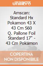Amscan: Standard Hx Pokamon 43 X 43 Cm S60 Q. Pallone Foil Standard 17" - 43 Cm Pokamon giochi
