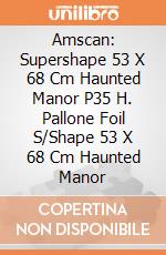 Amscan: Supershape 53 X 68 Cm Haunted Manor P35 H. Pallone Foil S/Shape 53 X 68 Cm Haunted Manor giochi