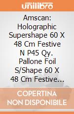Amscan: Holographic Supershape 60 X 48 Cm Festive N P45 Qy. Pallone Foil S/Shape 60 X 48 Cm Festive New Year Sparkle giochi