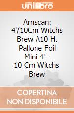 Amscan: 4'/10Cm Witchs Brew A10 H. Pallone Foil Mini 4' - 10 Cm Witchs Brew giochi