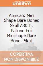 Amscan: Mini Shape Bare Bones Skull A30 H. Pallone Foil Minishape Bare Bones Skull giochi