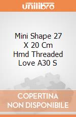 Mini Shape 27 X 20 Cm Hmd Threaded Love A30 S giochi