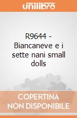 R9644 - Biancaneve e i sette nani small dolls giochi