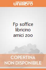 Fp soffice libricino amici zoo giochi