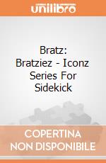 Bratz: Bratziez - Iconz Series For Sidekick giochi