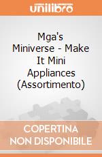 Mga's Miniverse - Make It Mini Appliances (Assortimento)  giochi