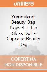 Yummiland: Beauty Bag Playset + Lip Gloss Doll - Cupcake Beauty Bag giochi