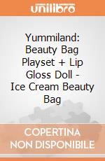 Yummiland: Beauty Bag Playset + Lip Gloss Doll - Ice Cream Beauty Bag giochi