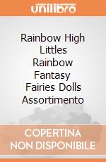 Rainbow High Littles Rainbow Fantasy Fairies Dolls Assortimento giochi