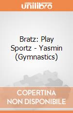 Bratz: Play Sportz - Yasmin (Gymnastics) giochi