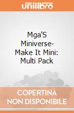 Mga'S Miniverse- Make It Mini: Multi Pack gioco