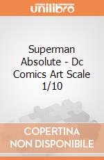 Superman Absolute - Dc Comics Art Scale 1/10 giochi