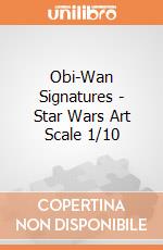 Obi-Wan Signatures - Star Wars Art Scale 1/10 giochi