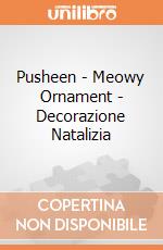 Pusheen - Meowy Ornament - Decorazione Natalizia gioco di Pusheen