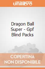 Dragon Ball Super - Gpf Blind Packs giochi