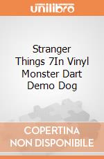Stranger Things 7In Vinyl Monster Dart Demo Dog giochi