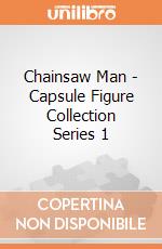 Chainsaw Man - Capsule Figure Collection Series 1 giochi