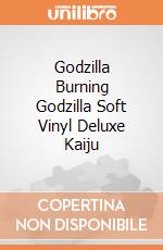 Godzilla Burning Godzilla Soft Vinyl Deluxe Kaiju giochi
