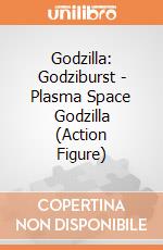 Godzilla: Godziburst - Plasma Space Godzilla (Action Figure) giochi