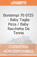 Bontempi 70 0725 - Baby Taglia Pizza / Baby Racchetta Da Tennis gioco
