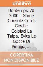 Bontempi: 70 3000 - Game Console Con 5 Giochi: Colpisci La Talpa, Evita Le Gocce Di Pioggia, Inseguimento, Abbinamento Di Memoria, Sequenza Di Memoria giochi