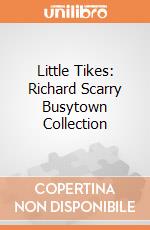 Little Tikes: Richard Scarry Busytown Collection giochi