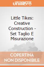 Little Tikes: Creative Construction - Set Taglio E Misurazione giochi