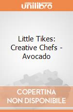 Little Tikes: Creative Chefs - Avocado giochi