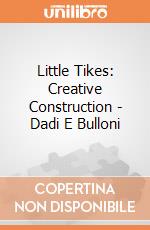 Little Tikes: Creative Construction - Dadi E Bulloni giochi