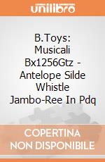 B.Toys: Musicali Bx1256Gtz - Antelope Silde Whistle Jambo-Ree In Pdq gioco di B.Toys
