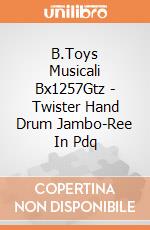 B.Toys Musicali Bx1257Gtz - Twister Hand Drum Jambo-Ree In Pdq gioco di B.Toys