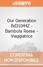 Our Generation Bd31044Z - Bambola Reese - Viaggiatrice gioco di Our Generation