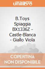 B.Toys Spiaggia BX1336Z - Castle-Blanca - Giallo Viola gioco di B.Toys