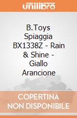 B.Toys Spiaggia BX1338Z - Rain & Shine - Giallo Arancione gioco di B.Toys