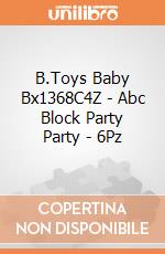 B.Toys Baby Bx1368C4Z - Abc Block Party Party - 6Pz gioco di B.Toys