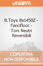B.Toys Bx1450Z - Fancifloor - Toni Neutri Reversibili gioco di B.Toys