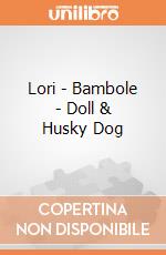 Lori - Bambole - Doll & Husky Dog gioco di B.Toys