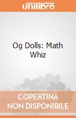 Og Dolls: Math Whiz giochi