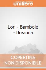 Lori - Bambole - Breanna gioco di B.Toys