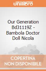 Our Generation Bd31119Z - Bambola Doctor Doll Nicola gioco di Our Generation
