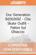 Our Generation Bd30269Z - Chic Skate Outfit - Pattini Sul Ghiaccio gioco di Our Generation