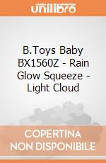 B.Toys Baby BX1560Z - Rain Glow Squeeze - Light Cloud gioco di B.Toys