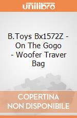 B.Toys Bx1572Z - On The Gogo - Woofer Traver Bag gioco di B.Toys