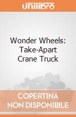 Wonder Wheels: Take-Apart Crane Truck gioco di B.Toys