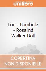 Lori - Bambole - Rosalind Walker Doll gioco di B.Toys