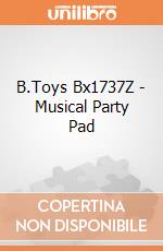 B.Toys Bx1737Z - Musical Party Pad gioco di B.Toys