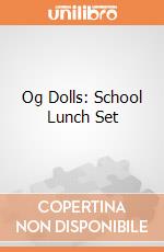 Og Dolls: School Lunch Set giochi