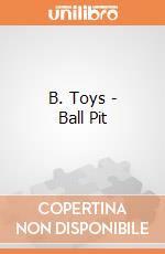 B. Toys - Ball Pit giochi